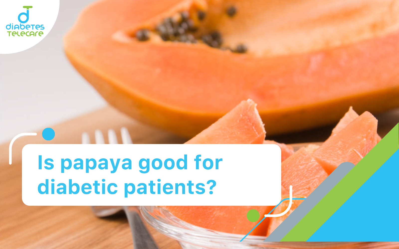 is papaya good for diabetic patients